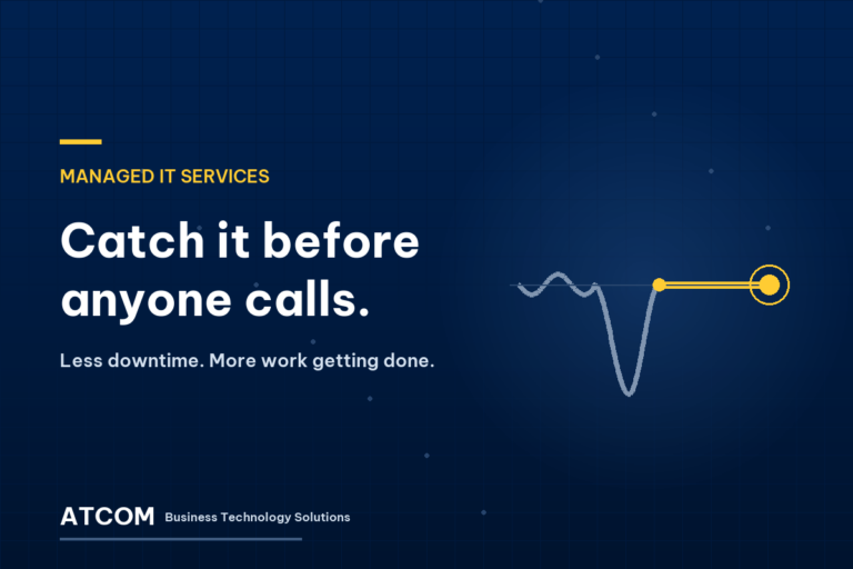 ATCOM managed IT graphic: a monitoring trace that dips then holds steady, beside "Catch it before anyone calls."
